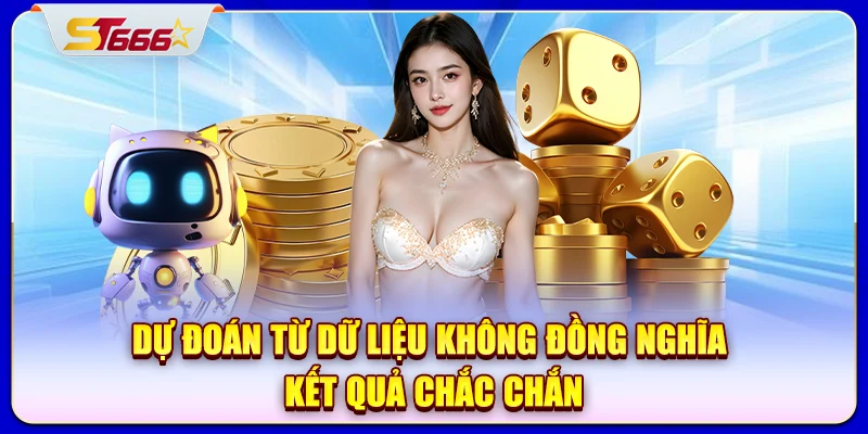 Dự đoán từ dữ liệu không đồng nghĩa kết quả chắc chắn