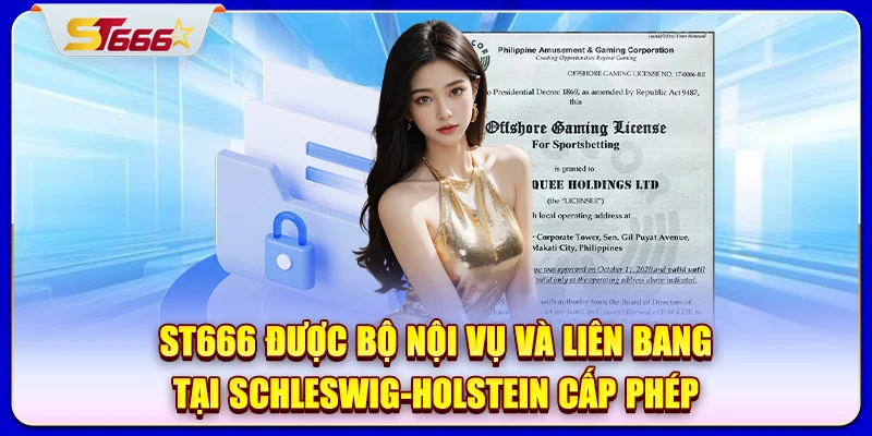 ST666 được Bộ Nội vụ và Liên bang tại Schleswig-Holstein cấp phép